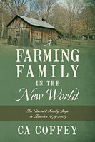  A Farming Family in the New World: The Barnard Family Saga in America 1679-2005