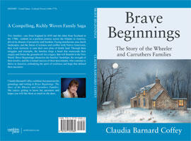Brave Beginnings: The Story of the Wheeler and Carruthers Families Front & Back Cover