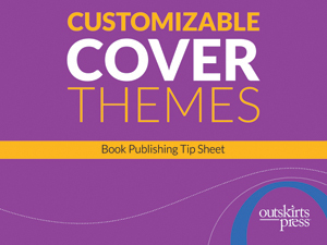 Customizable Book Cover Examples for Self-Published Books by Outskirts Press.