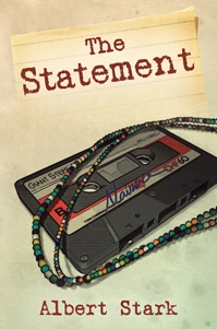 The Statement by Albert Stark published by Outskirts Press