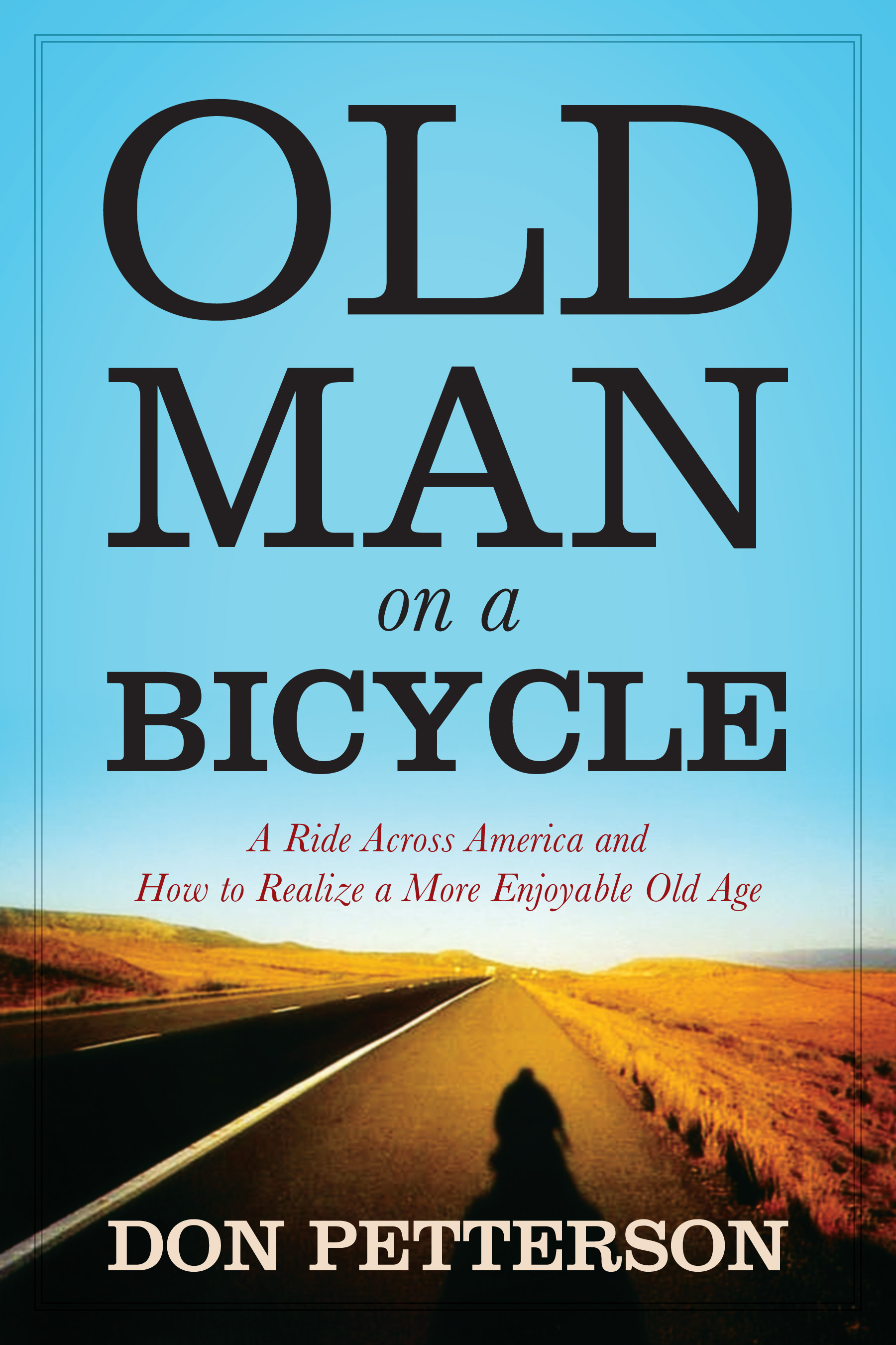 Self-published author Don Petterson’s book Old Man on a Bicycle published by Outskirts Press