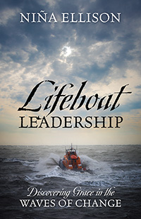 Lifeboat Leadership by Niña Ellison published by Outskirts Press.