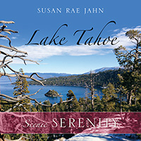 Lake Tahoe by Susan Rae Jahn published by Outskirts Press.
